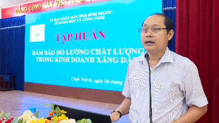 Bình Phước: Tập huấn đảm bảo đo lường chất lượng về xăng dầu