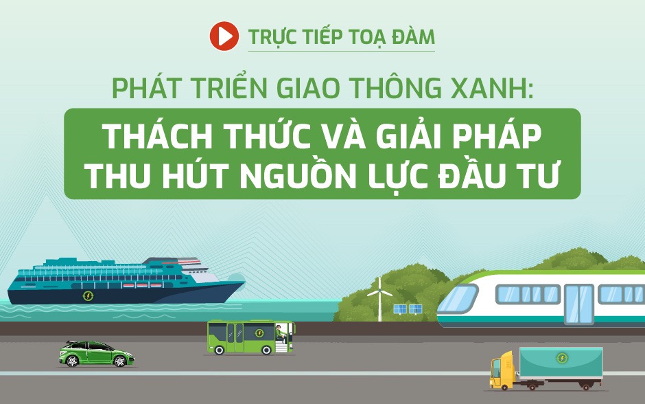 Tọa đàm "Phát triển giao thông xanh: Thách thức và giải pháp thu hút nguồn lực đầu tư"- Ảnh 1.