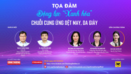 [Tọa đàm trực tuyến] Động lực “Xanh hóa” chuỗi cung ứng dệt may, da giày