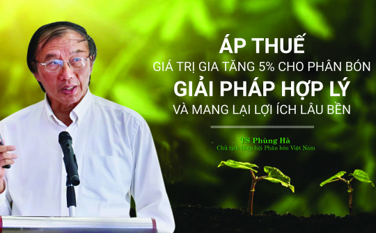 Áp thuế giá trị gia tăng (GTGT) 5% cho phân bón: Giải pháp hợp lý và mang lại lợi ích lâu bền